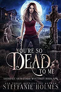 You're so dead to me
