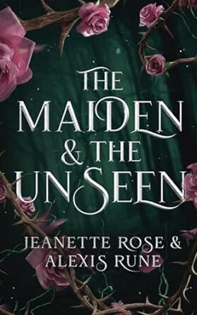 The Maiden and the Unseen
