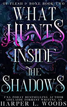 What Hunts inside the Shadows