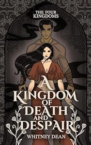 A Kingdom of Death and Despair