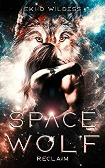 SpaceWolf Reclaim