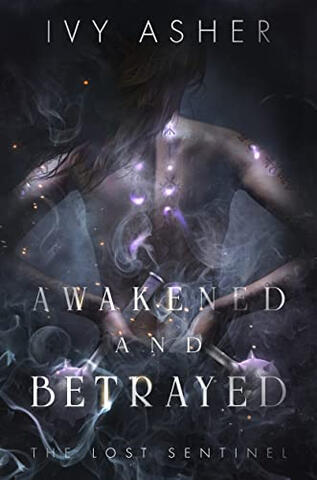 Awakened and Betrayed